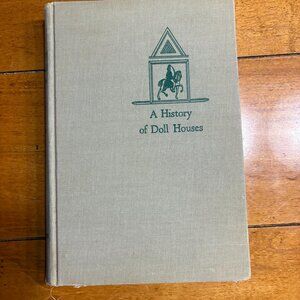 Signed First Edition: A History of Doll Houses by Flora Gill Jacobs